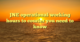JNE operational working hours to courier you need to know