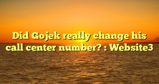 Did Gojek really change his call center number? : Website3