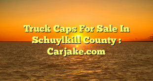 Truck Caps For Sale In Schuylkill County : Carjake.com